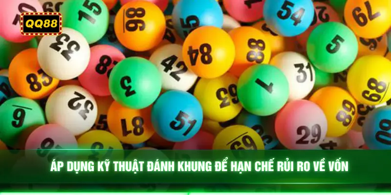 Áp dụng kỹ thuật đánh khung để hạn chế rủi ro về vốn